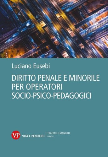 Diritto penale e minorile per operatori socio-psico-pedagogici