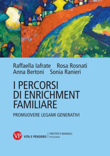I percorsi di enrichment familiare - Promuovere legami generativi