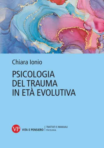 Psicologia del trauma in et&agrave; evolutiva