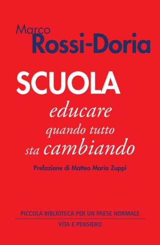 SCUOLA - Educare quando tutto sta cambiando